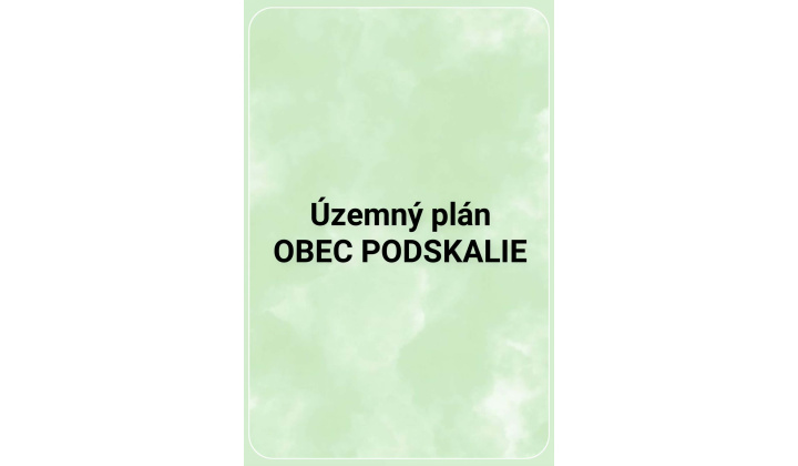 Územný plán obce Podskalie